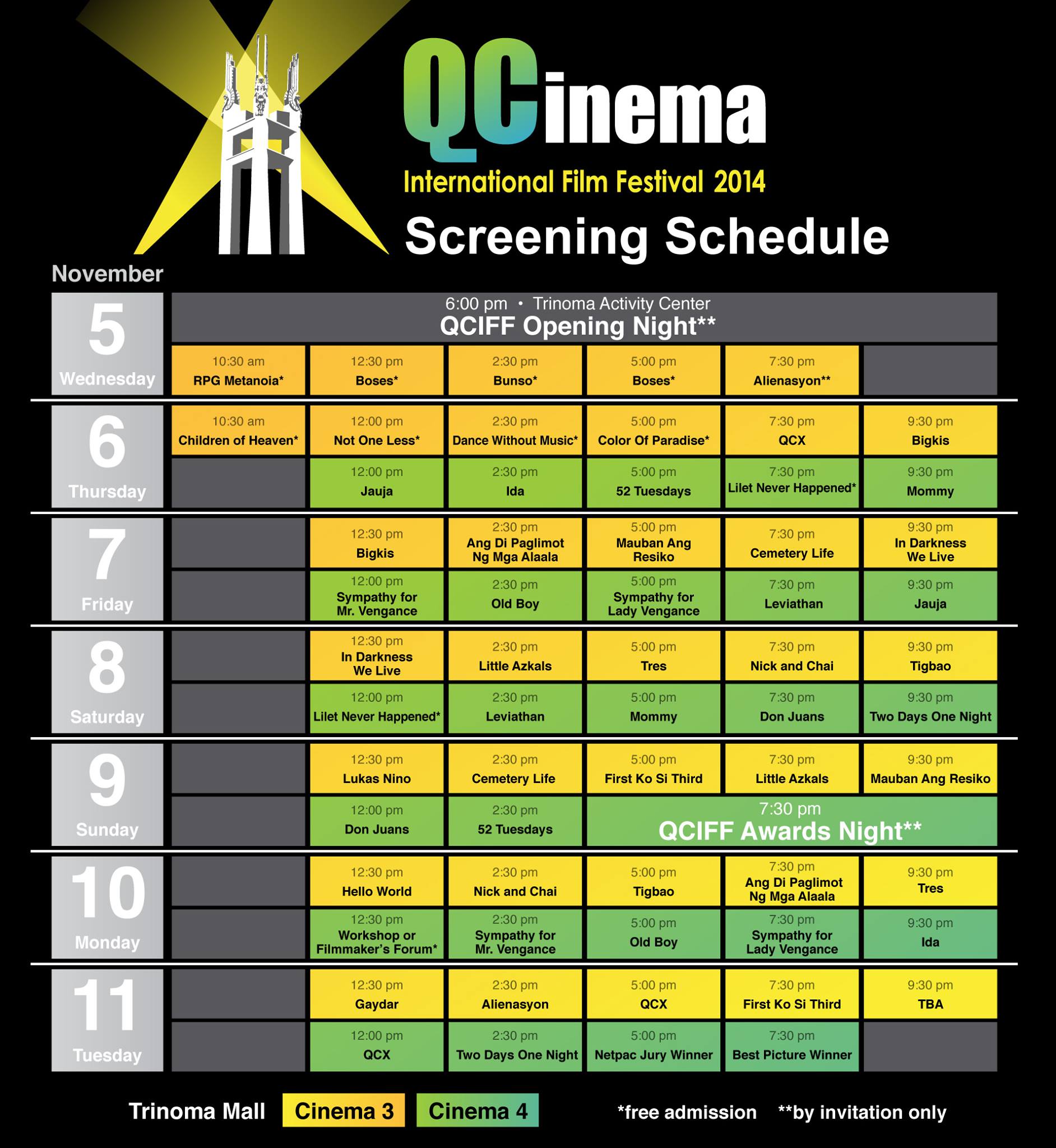 And now, we present: The QCinema Full Schedule. Nov. 5-11, Trinoma.