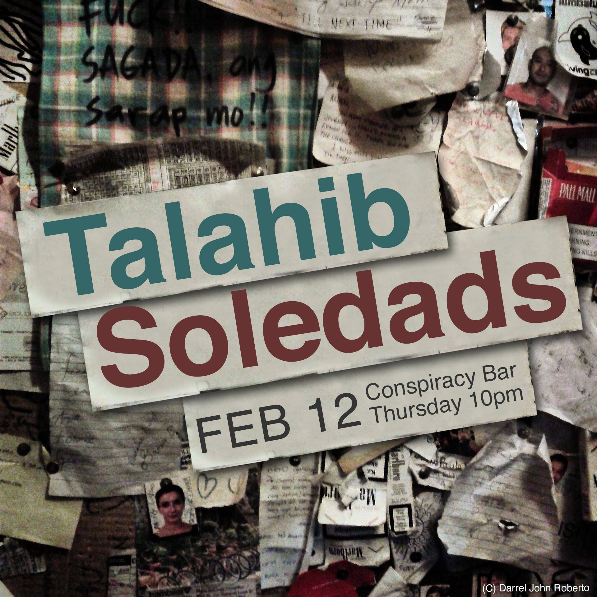 ATK! Talahib Peoples Music X The Soledads Conspiracy Bar Feb 12 Thursday 10pm