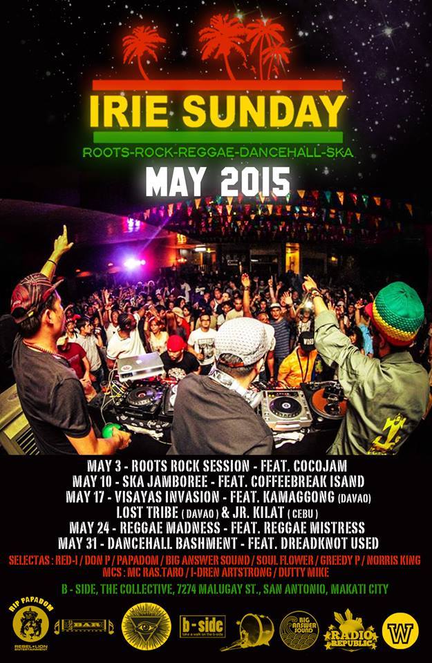 B - SIDE *** IRIE SUNDAY MAY 2015 LINE UP ***