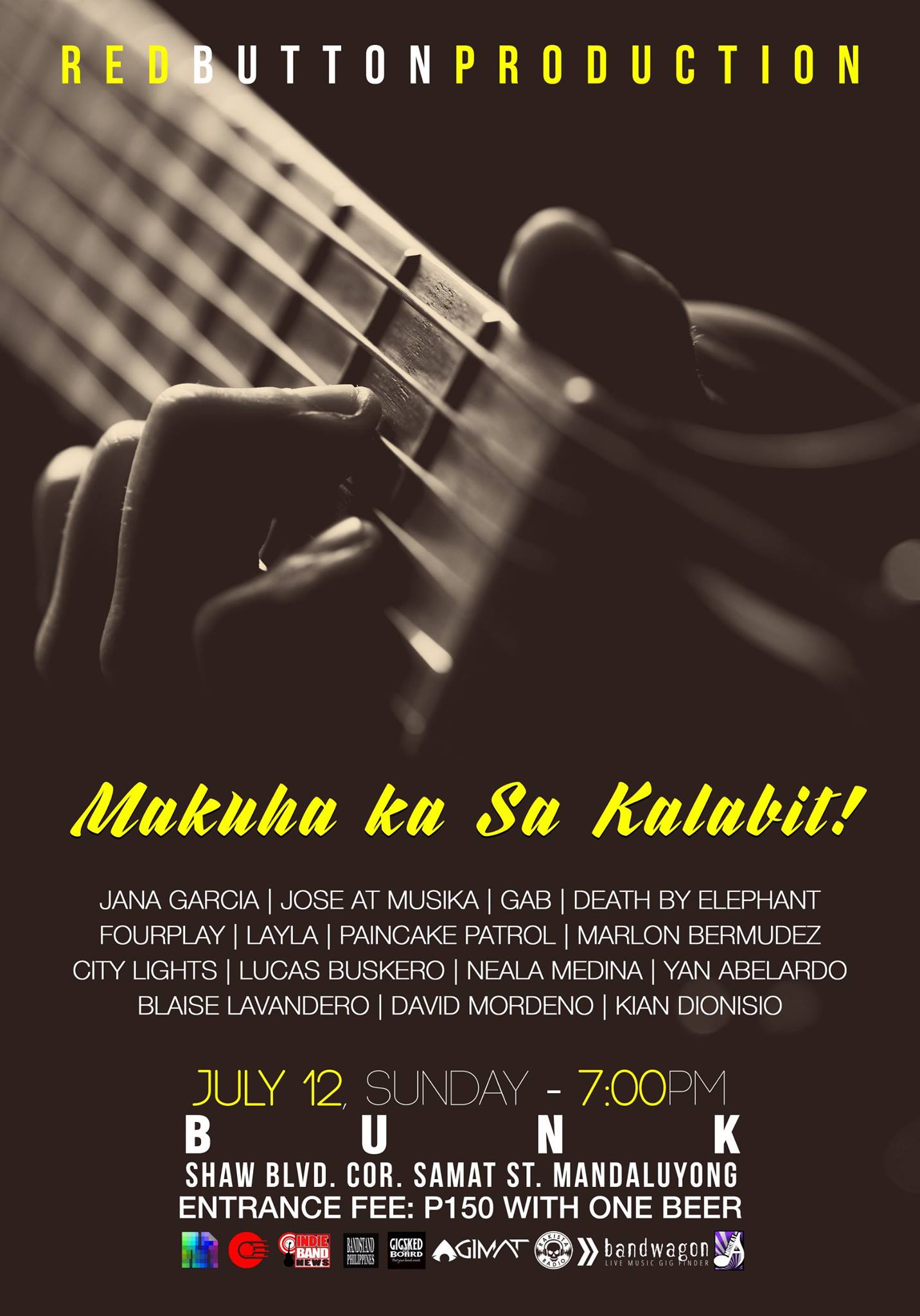 Sunday, July 12 Jose C. Delos Reyes Agimat: Sining at Kulturang Pinoy Red Button Production "MAKUHA KA SA KALABIT!" July 12, Sunday | 7:00PM Venue: BUNK - Jovan Bldg. Shaw blvd. cor. Samat st., Mandaluyong Entrance Fee: P150 with 1 BEER performances by: Jana Garcia Jose at Musika Death By Elephant GAB FourPlay Paincake Patrol Marlon Bermudez City Lights Lucas Buskero Neala Medina Yan Abelardo Blaise Lavandero David Mordeno  Layla Kian Dionisio Event Link: https://www.facebook.com/events/1431973707129422/