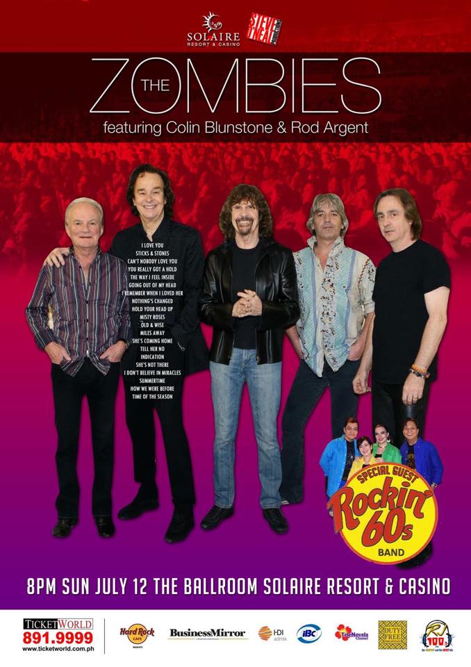 The Zombies Live in Manila     Sunday, July 12     at 8:00pm     	     Show Map     Solaire Resort Grand Ballroom     1 Asean Avenue, Entertainment City, Tambo, Paranque, San Pedro, Laguna     	     Find Tickets     Tickets Available     bit.ly Steve O'Neal Productions presents The Zombies Live in Manila July 12, 2015 - 8:00pm Grand Ballroom, Solaire Resort & Casino. TICKET PRICES P8,544 P5,340 P3,204 P1,602 P854.40 Tickets are available at all Ticketworld Manila outlets and online here: http://bit.ly/thezombiesmnl. Call 891-9999 for ticket inquiries