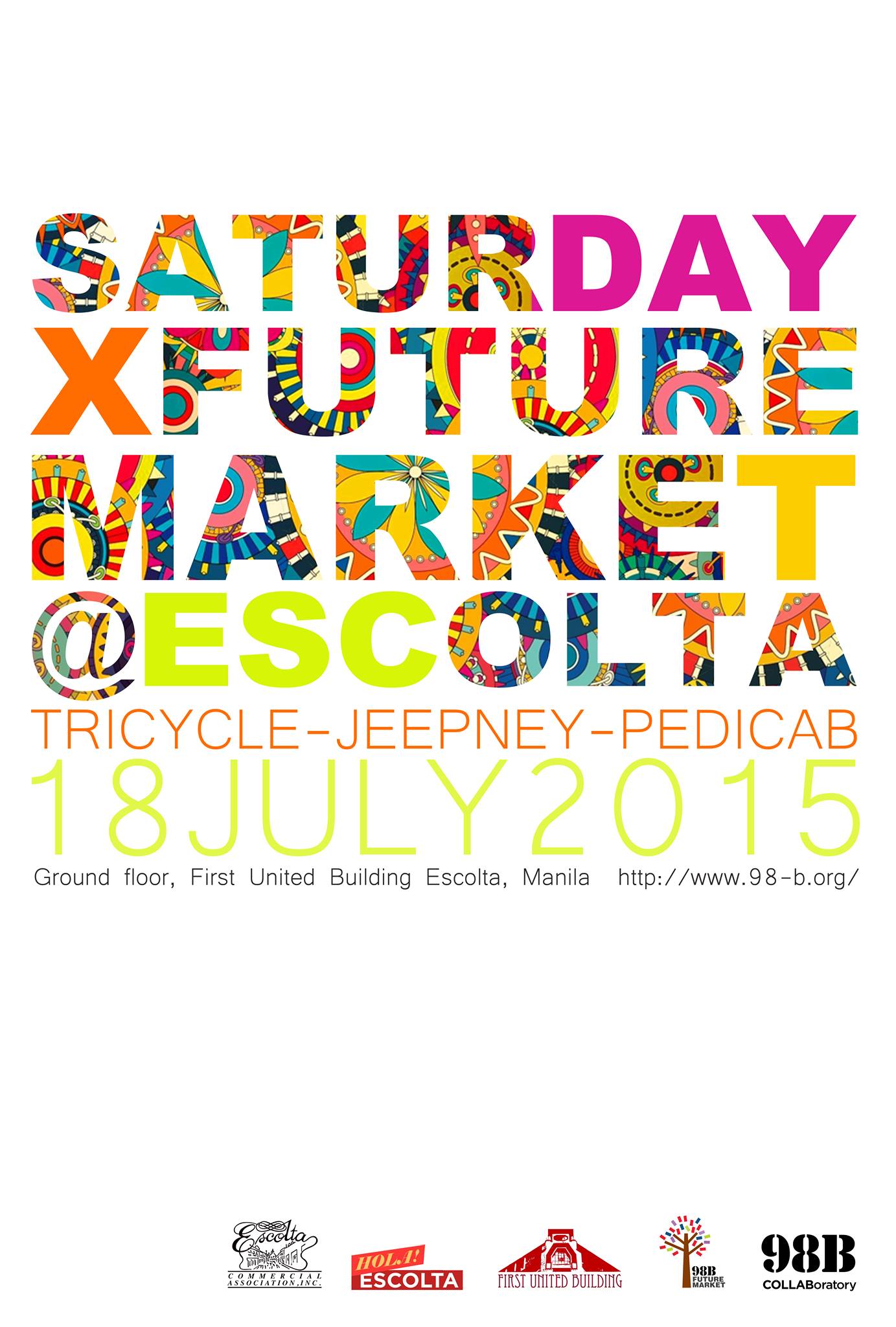 Saturday Market X Future Market @ ESCOLTA JULY 2015     Saturday, July 18     at 9:00am - 6:00pm          Show Map     First United Building Corp., 413 Escolta, Manila     Manila, Philippines July 18, 2015 Theme: Jeepney, Pedicab & Tricycle What is the Future Market? It is a bazaar, garage sale, thrift shop, black market and meeting place. Artists, craft makers, designers and hoarders sell their wares: from artworks, limited edition or hand-made clothes, bags, jewelry, accessories, toys, zines, CDs, stickers, second-hand, vintage to unwanted things. It is our response to consumerism and mass-production. The Future Market aims to put the soul and spirit within the commercial exercise. Moreover, supporting this program enables creative individuals and artists to sustain their art practice. The Future Market is a bazaar, garage sale, thrift shop, black market and meeting place. Artists, craft makers, designers and hoarders sell their wares: from artworks, limited edition or hand-made clothes, bags, jewelry, accessories, toys, zines, CDs, stickers, second-hand, vintage to unwanted things. It aims to generate a new audience which may, in the process, produce a different breed of enthusiasts. As our response to mass-production, it aims to put the soul and spirit within the commercial exercise. Moreover, supporting this program enables creative individuals and artists to sustain their art practice.