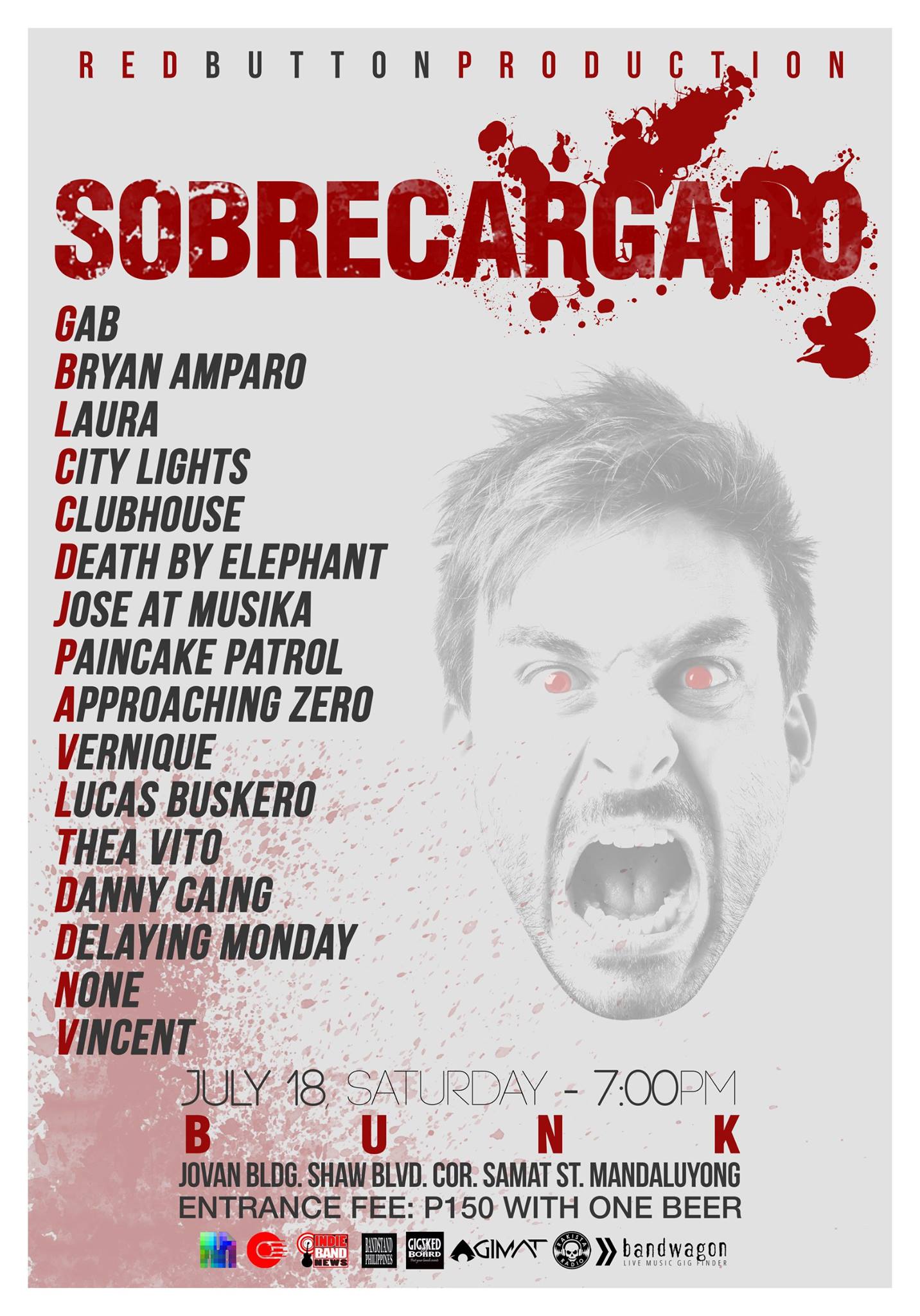 S O B R E C A R G A D O     Saturday, July 18     at 7:00pm     Next Week · 86°F / 75°F Thunderstorm     	     Show Map     Bunk     Jovan bldg Rooftop, Shaw blvd corner Samat st, Mandaluyong, Philippines Red Button Production "S O B R E C A R G A D O" July 18, Saturday | 7:00PM Venue: BUNK - Jovan Bldg., Shaw blvd. cor. Samat st., Mandaluyong Entrance Fee: P150 with 1 BEER performances by: GAB Bryan Amparo Laura Clubhouse Death By Elephant Jose At Musika Paincake Patrol City Lights Approaching Zero Vernique Lucas Buskero Thea Vito Danny Caing Delaying Monday None Vincent Event Link: https://www.facebook.com/events/969429486448396/