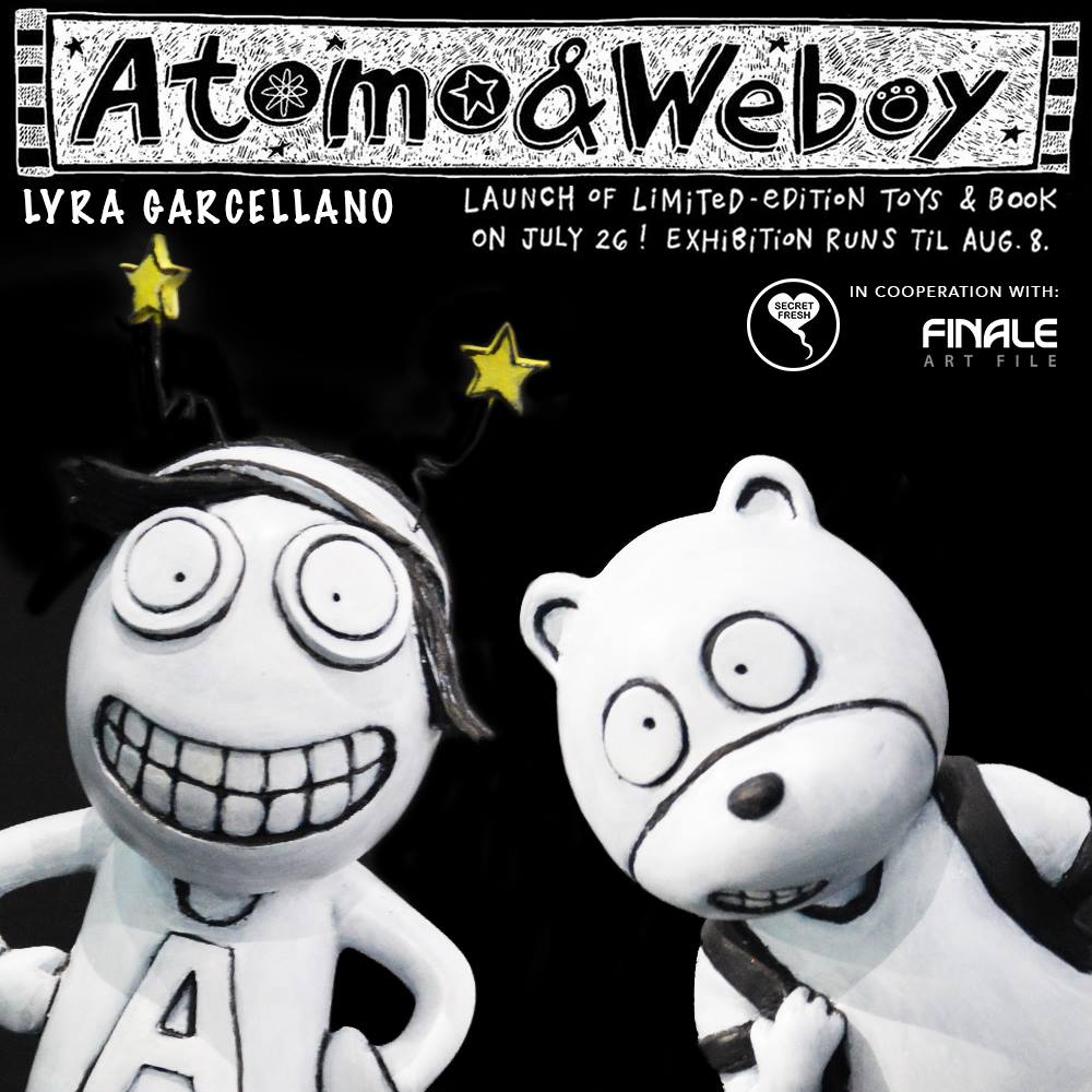 Atomo & Weboy     Sunday     at 6:00pm     4 days from now · 88°F / 74°F Thunderstorm     	     Show Map     Secret Fresh     G/F RONAC Art Center, Ortigas Ave., Greenhills, 1502 Manila, Philippines Toy and book launch of Atomo and Weboy by Lyra Garcellano July 26, 2015