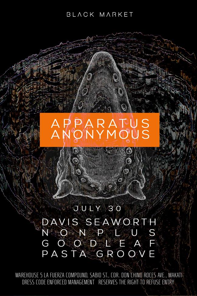 Apparatus Anonymous     Thursday, July 30     at 10:00pm     Next Week · 90°F / 75°F Thunderstorm     	     Show Map     Black Market     WAREHOUSE 5, LA FUERZA COMPOUND 2, SABIO ST., Makati