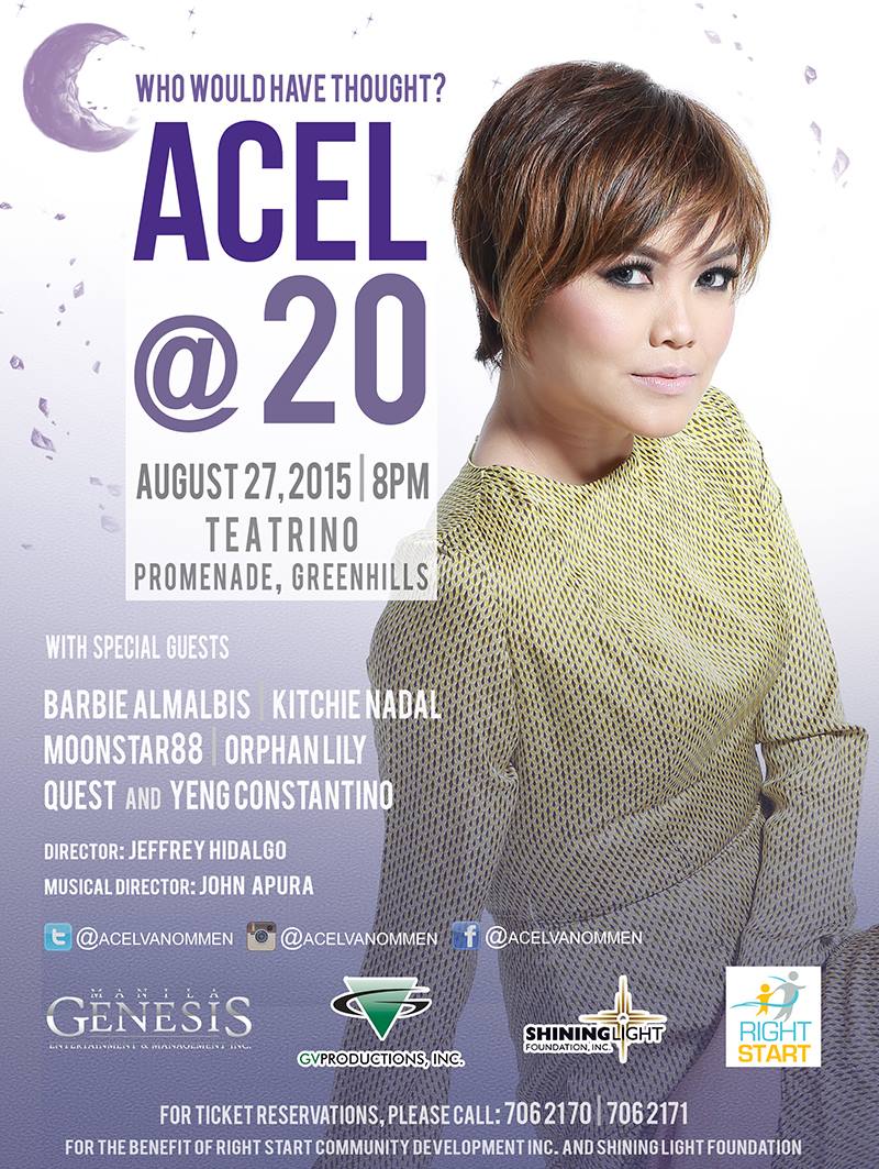 ACEL AT 20 Thursday, August 27 at 8:00pm Show Map Teatrino at Promenade, Greenhills Greenhills Shopping Center, 1500 San Juan, Rizal, Philippines #WhoWouldHaveThought Acel van Ommen @ 20 August 27,2015 8:00 PM Promenade Teatrino Greenhills With special guests : Barbie Almalbis Kitchie Nadal Moonstar88 Orphanlily Join the QUEST and YeHonstantino Director: Jeffrey Hidalgo Musical Director: John Apura