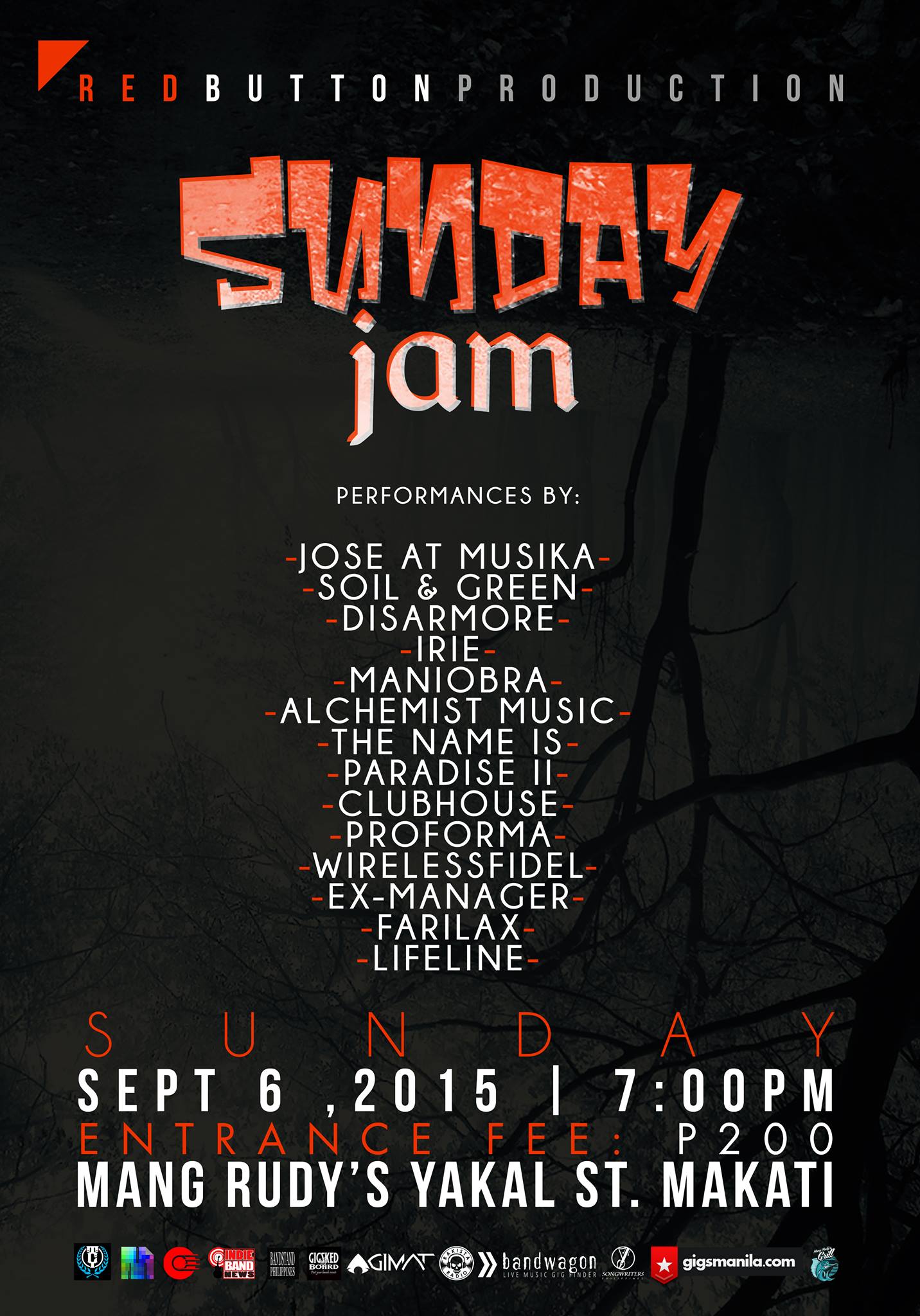 Red Button Production "Sunday Jam" September 6, Sunday | 7:00PM Mang Rudy's, Yakal St., Makati Entrance Fee: P200 with 1 Beer performances by: Jose at Musika Soil & Green Disarmore Irie Maniobra Alchemist Music The Name Is Paradise II Clubhouse ProForma Wirelessfidel Ex-Manager Farilax Lifeline