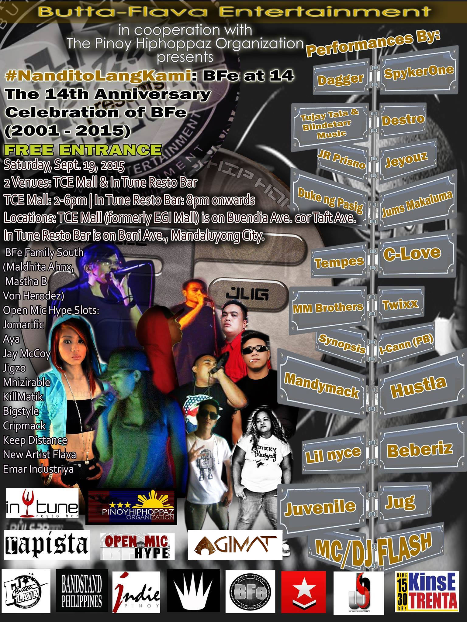 Butta-Flava Entertainment #NanditoLangKami: BFe at 14 - Here is the FINAL poster for the Sept. 19th event (PART 1) courtesy of Marvin Deris. #Spread #Share #Support #ButtaFlava #BFe #PinoyRap #HipHop #Anniversary #14Years RSVP | EVENT PAGE: https://www.facebook.com/events/811584805624082/ ----- Joseph James Villena Salvador Let Us Support #BFe In Their 14th Year Anniversary Celebration This Weekend! smile emoticon Help Us Spread The Word By Reposting, Thank You & See You @ The Events! wink emoticon #JUVENILEd. @lychnobites #XDV #4thWorld #JDP #MMB