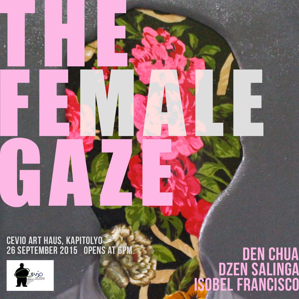 THE FE(MALE) GAZE: Den Chua / Dzen Salinga / Isobel Francisco Saturday, September 26 at 6:00pm Next Week Show Map Cevio Art Haus 60 San Isidro St., Bgy. Kapitolyo, Pasig, Philippines Invited by Cecilio Tobillo THE FE(MALE) GAZE Featuring the works of Den Chua, Ayem Dzen, and Isobel Francisco 26 September 2015, 6PM onwards CEVIO ART HAUS ----------- Throughout a history dominated by male artists, women have been depicted in every way, shape, and form across all conceivable mediums. The secrets of her body have been revealed with its every nook and cranny fleshed out and put on display. This has been established as a norm, a mere reflection of a male-dominated society's endless scrutiny of the female figure. This show wishes to challenge these standard behaviors. THE FE(MALE) GAZE offers a reversal of roles. The exhibit embraces the female perspective and allows its unique gaze to take center stage. Featuring the visual musings of a trinity of female artists who have taken it upon themselves to observe and dissect the male form, the collection offers striking representations of masculine icons drawn to reflect each artist's idea of the male presence. The artists collectively provide a window to the female psyche through by imbibing male figures with new dimensions shaped according to their individual perspectives and experiences. Dzen describes her works as a series "decoding Adam". She offers figures marked by typically masculine gestures with portions of the anatomy cut out and replaced with symbols to signify weakness or strength. Den Chua's emotionally-charged pieces seek to enable men to reveal emotions they are not often given the freedom to express. Isobel Francisco portrays men as prey, im opposition to the archetypal predators that society has shaped them to be. With a sympathetic eye, she throws the spotlight on men who can be soft and subdued, men who can bleed, and be victims of the patriarchy. Offering thre