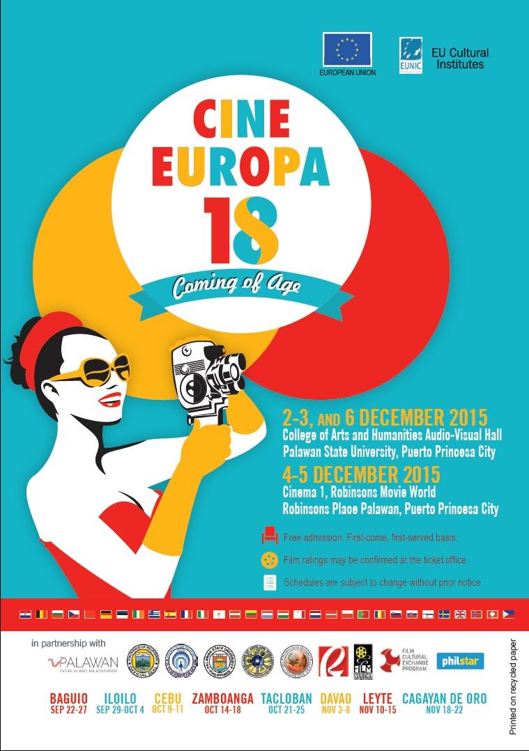 Cine Europa 18 in PALAWAN! clock December 2 - December 6 Dec 2 at 8:00am to Dec 6 at 7:00pm pin Show Map Embassy of Denmark in the Philippines 1634 Taguig, Philippines Cine Europa 18 with the theme "Coming of Age" will be held at the Palawan State University (December 2,3, and 6) and at the Robinson's Mall Atrium (December 4-5) Grab the opportunity to watch European films for FREE!