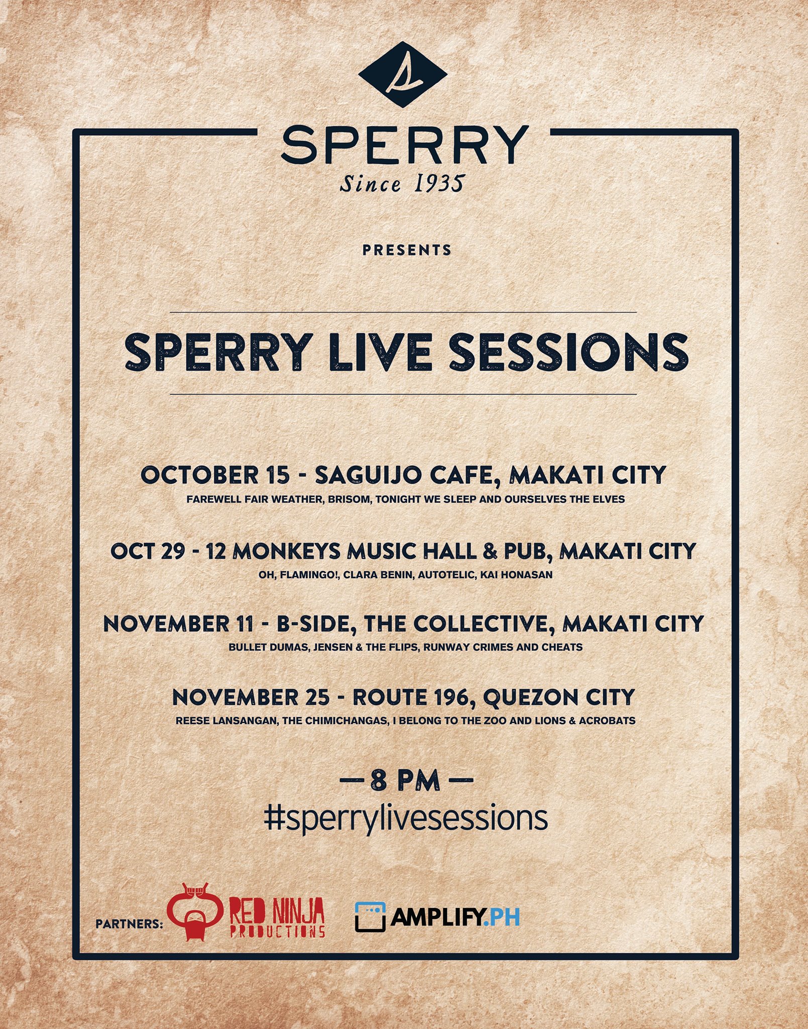 SPERRY LIVE SESSIONS at Saguijo Thursday at 8:00pm 2 days from now · 89°F / 75°F Chance of a Thunderstorm Show Map saGuijo Cafe + Bar Events 7612 Guijo Street, San Antonio Village, 1203 Makati, Philippines October 15, 2015 Saguijo Cafe 8:00 PM with performances by FAREWELL FAIR WEATHER OURSELVES THE ELVES BRISOM TONIGHT WE SLEEP 200 pesos gets you in with a free drink! special thanks to: SPERRY AMPLIFY.PH