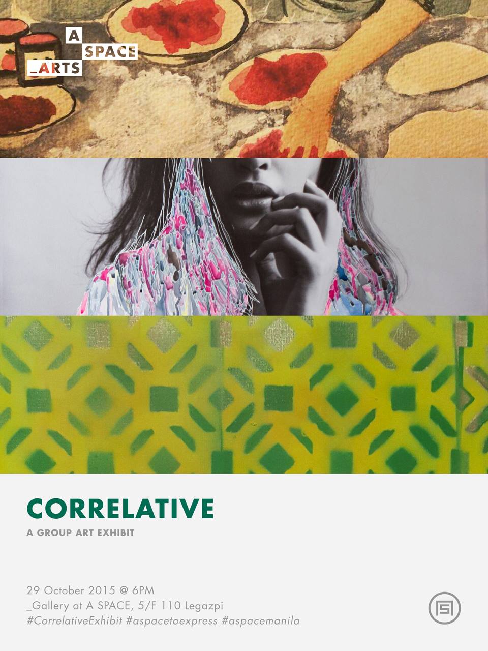 _ARTS: Correlative Thursday, October 29 at 6:00pm 2 days from now · 90°F / 74°F Partly Cloudy Show Map A Space - Philippines 110 Legazpi Street, 1229 Makati, Philippines Correlative is a collection of Artworks by Kristine Armada,Michi Pichel, and Joana Ilejay in collab with Kevin Brent Sanderson. Despite the differences in inspiration and story of their art. These artists showcased the interesting mix of watercolor with other mediums. Colors and their fascination of people is what brought them together to showcase a colorful and inspiring Exhibit. Join us on October 29, 6pm for the Opening Night at A SPACE _GALLERY.