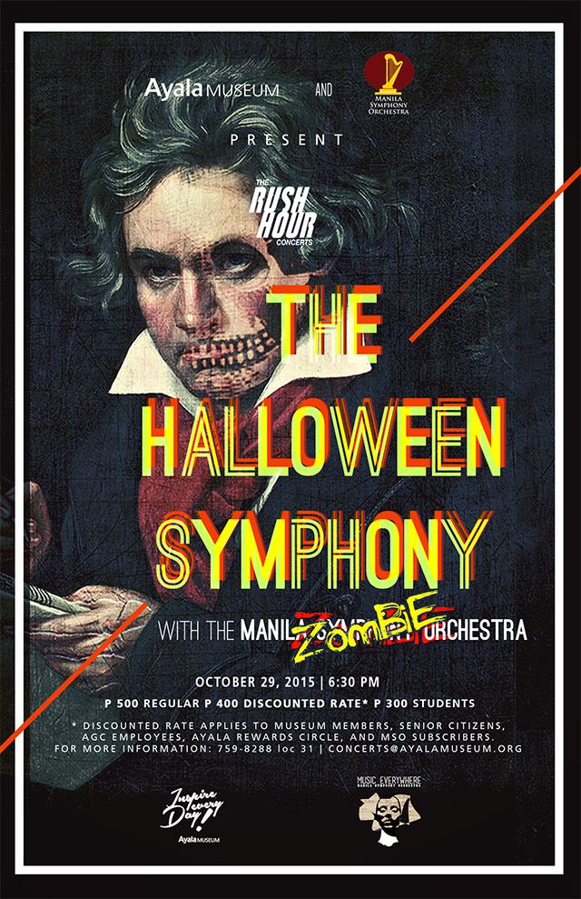 Rush Hour #8: The Halloween Symphony! Thursday, October 29 at 6:30pm - 8:00pm 2 days from now · 89°F / 73°F Partly Cloudy Show Map Ayala Museum Makati Avenue corner Dela Rosa Street, Greenbelt Park, 1224 Makati, Philippines Our favorite de-composers come back from the dead! Unearth terribly beautiful music in this haunted Rush Hour Thursday with Manila Zombie Orchestra. Be thankful it only happens one night a year! For tickets, call 759-8288 loc 31 OR email concerts@ayalamuseum.org
