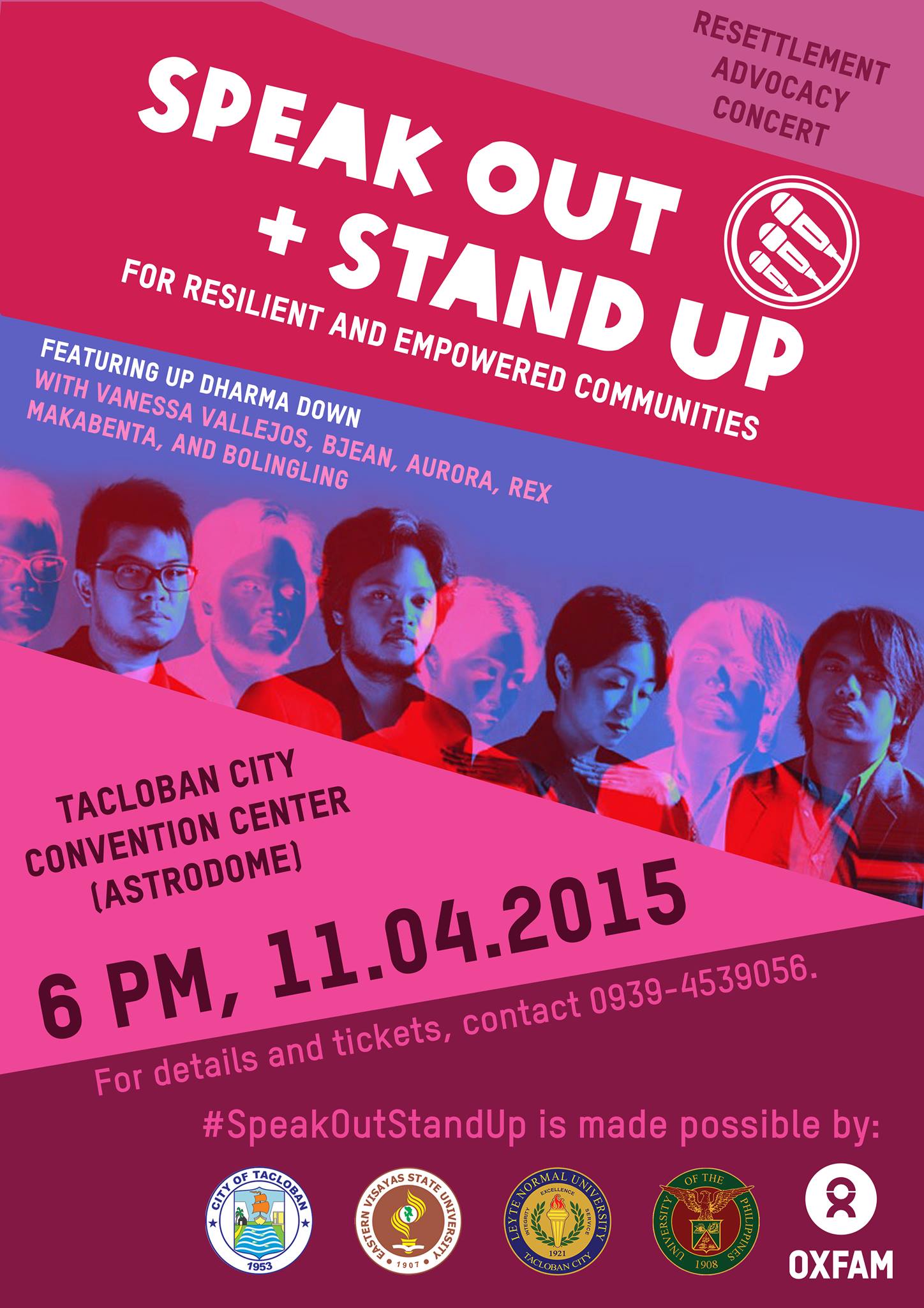 Oxfam sa Pilipinas OxJAM with us! Our team in Tacloban will be holding the #SpeakOutStandUp resettlement advocacy concert, to be staged at the Tacloban City Convention Center. See you there! — with Up Dharma Down.
