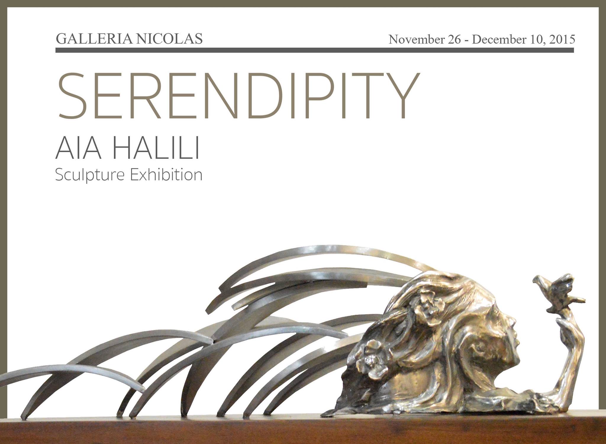 SERENDIPITY | A Solo Exhibition by Aia Halili clock Thursday, November 26 at 6:00pm 3 days from now · 91°F / 75°F Clear pin Show Map Galleria Nicolas Third Floor, Art Space, Glorietta 4, Makati City, 1200 Manila, Philippines envelope Invited by Galerie Raphael You are cordially invited as Aia Halili reflects on the values she places in Filipino traditions, family, and home in her latest one-man sculpture exhibition titled Serendipity, which opens on Thursday, November 26 at 6 p.m., Galleria Nicolas, 3/F, Art Space, Glorietta 4, Ayala Center, Makati City. For more information, please call (632) 625-0273, or email info@gallerianicolas.com. The exhibition will run until 7 Dec. 2015.