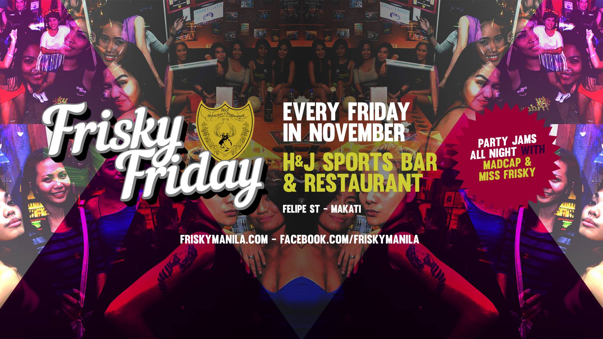 FRISKY FRIDAY ✦ 27 NOV clock Friday, November 27 at 10:00pm 4 days from now · 88°F / 75°F Partly Cloudy pin Show Map H&J Sports Bar and Restaurant Makati Felipe street, 1200 Makati, Philippines 10PM to late ✦ H&J Sports Bar & Restaurant ★★★★★★★★★★★★★★★★★★★★★ Hosted by: Lyn Joy Roble (aka Miss Frisky), Madcap & The Frisky Babes. Every Friday night at H&J Sports Bar & Restaurant, Frisky Manila hosts Makati's #1 sports bar party, FRISKY FRIDAY. Come & meet our FRISKY BABES, join the weekly FRISKY GAME or dance like no-ones watching to all your favourite party jams provided by DJ Madcap & guests. H&J Sports Bar & Restaurant 5081 Felipe Street Poblacion, Makati City Ph: (02) 954 1130 VISIT/LIKE/FOLLOW/SUBSCRIBE TO US: ★★★★★★★★★★★★★★★★★★★★★ Web: http://friskymanila.com/ Facebook: http://facebook.com/friskymanila Instagram: http://instagram.com/friskymanila YouTube: http://YouTube.com/user/friskyfridayMNL Twitter: http://twitter.com/friskymanila Google+: https://plus.google.com/u/1/+FriskyManilaPresents