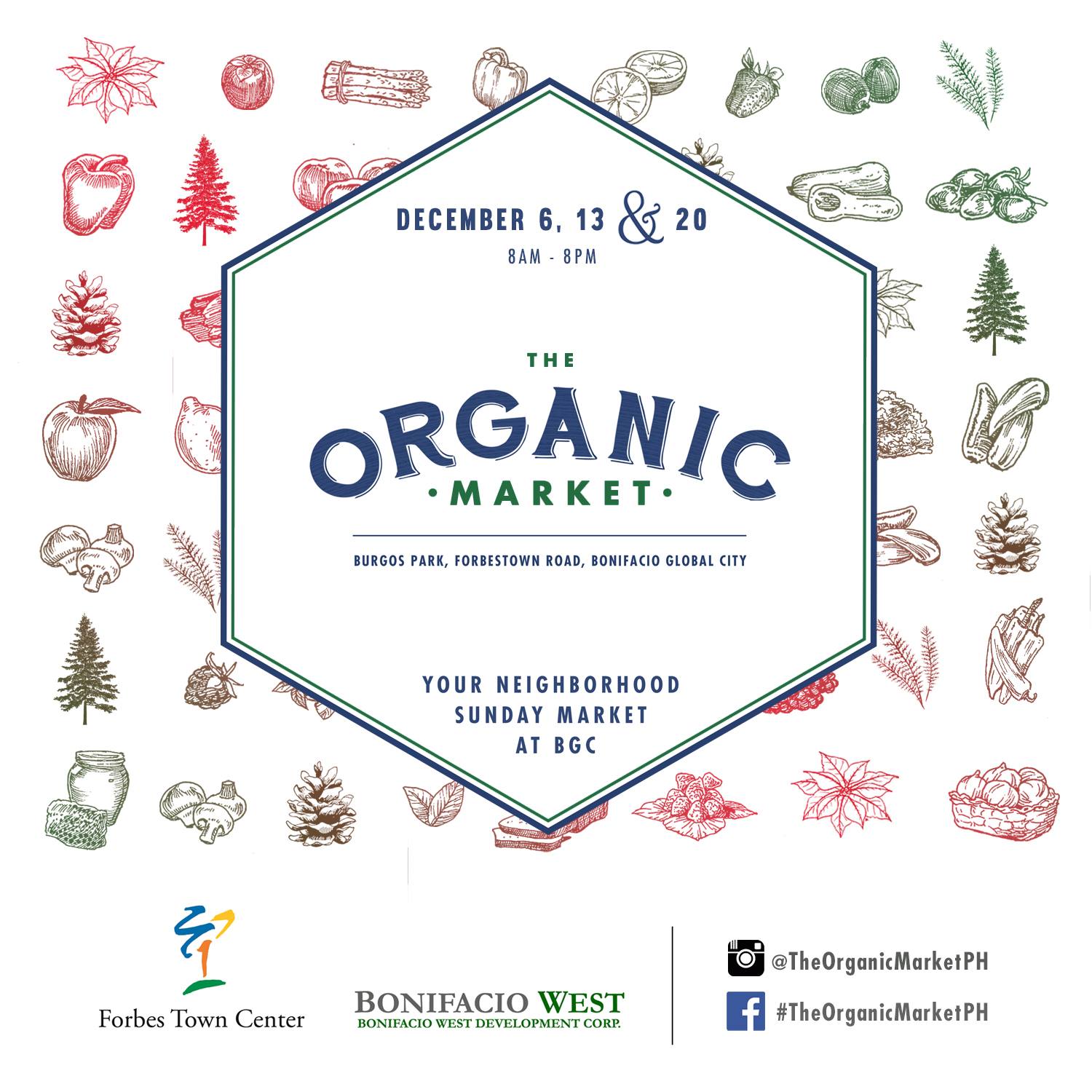 The Organic Market at Burgos Park clock Sunday, December 6 at 8:00am - 8:00pm Starts in about 5 hours · 81°F Mostly Cloudy pin Show Map The Organic Market Burgos Park, 1600 Taguig, Philippines The Organic Market is back for the holiday season! We are your local BGC Sunday market that specializes in Organic and Natural products for the conscious consumer. The Organic Market team has actively worked to put together a curated list of like-minded vendors and suppliers in a one of a kind Sunday Market experience. Come visit us this December 6, 13 & 20 in Burgos Park!