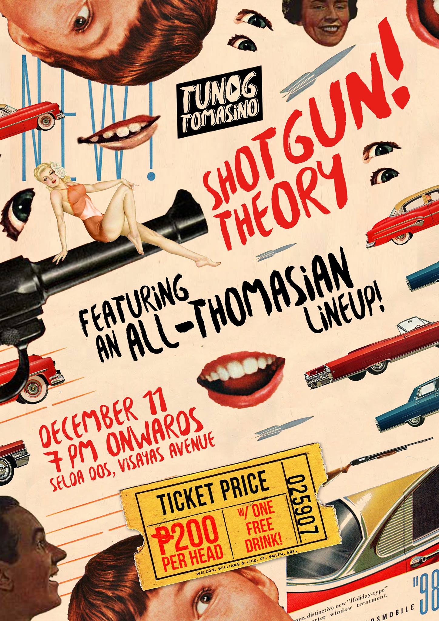 Shotgun! Theory clock Friday, December 11 at 7:00pm Next Week · 94°F / 74°F Clear pin Show Map Selda-Dos Visayas Avenue, Tandang Sora, Quezon City, Philippines Under the #TunogTomasino project, there's EN ROUTE: FUELED BY VERSES and now here's SHOTGUN! THEORY. We're bringing you a gig with an all-Thomasian line up, hoping to establish and promote our homegrown acts. SHOTGUN! THEORY December 11, 2015 Selda Dos (Visayas Avenue) 7PM onwards Php200 entrance with one free drink THE MODERN PLAYGROUND MILESEXPERIENCE + More to be announced! WHERE TO BUY TICKETS: 1) TYK 4N, look for us! 2) Venue itself *OPEN FOR NON-THOMASIANS See you there! :)