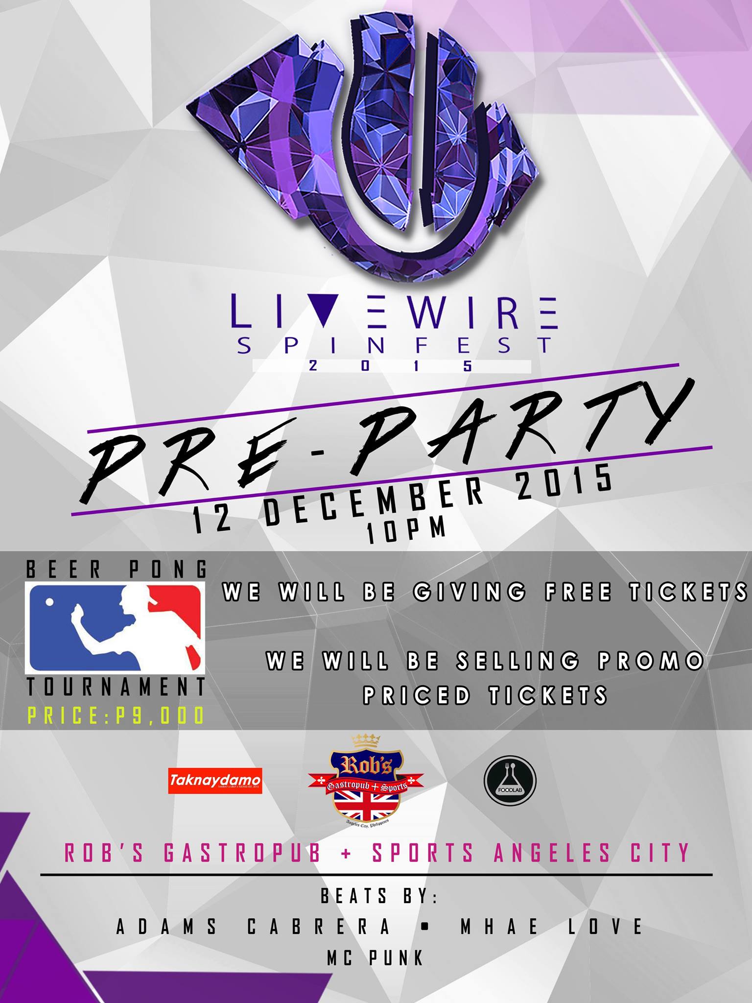 Livewire Pre party December 12 2015 At Rob's Gastropub + Sports Catch Beerpong tournament Prize: Beerpong tournament trophy Php 9,000 (Cash) One bottle of liquor Two VIP tickets for Livewire Spinfest on december 18 2015 We will also giving away free ticket We will also sell promo priced tickets. Beats by: Adams Cabrera Mhae Love Hype by: Mc Punk ‪#‎LivewirePH2015‬ ‪#‎CuervoLivewire‬ ‪#‎LiveFeelRave‬ ‪#‎BeAlive‬