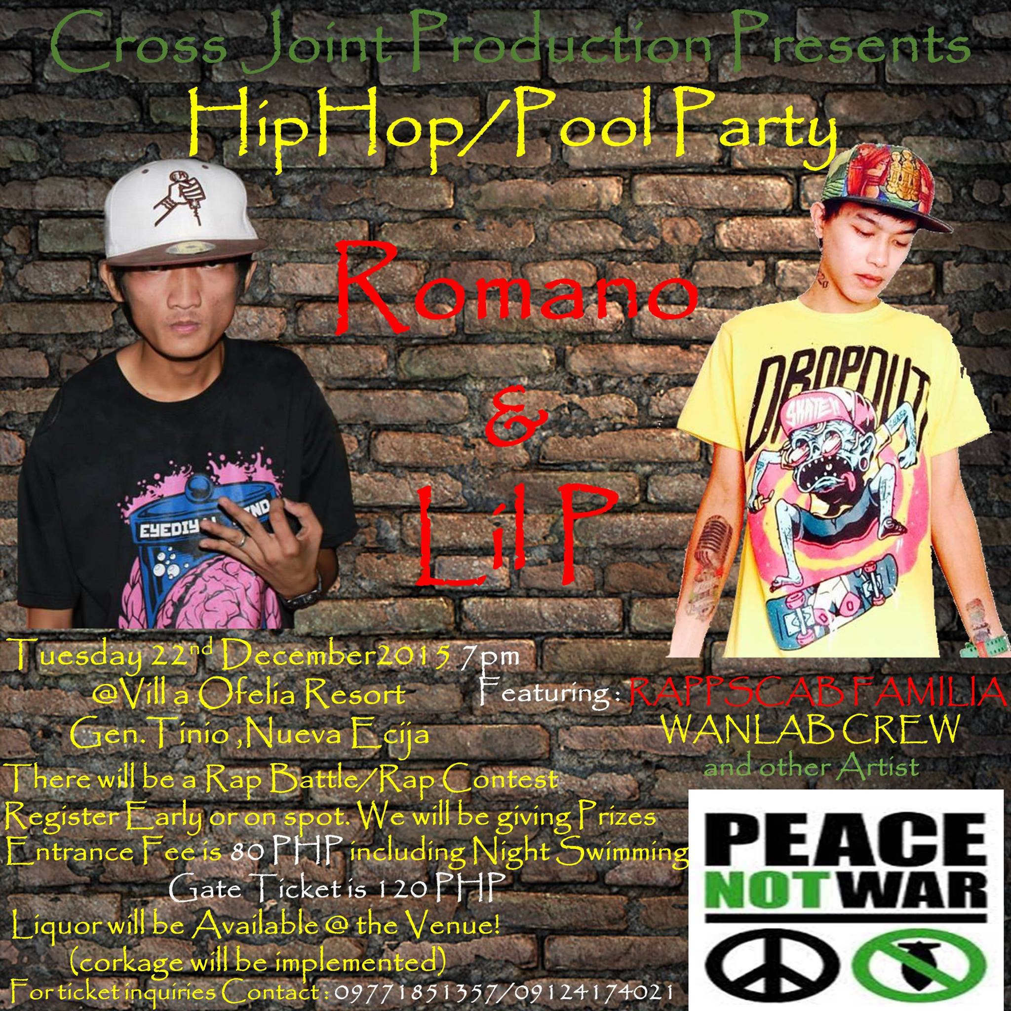 Hip Hop and Pool Party! clock Tuesday, December 22 at 7 PM Tomorrow · 86°F / 70°F Clear pin Show Map Villa Ofelia Resort Padolina, 3104 General Tinio, Nueva Ecija Hip Hop and Pool Party with Romano (Fliptop contender, and might be a Fliptop Champ this coming December) and Lil P is well known for his Rap Songs and promoting Peace and Unity! Some of his songs are "Ano nga ba ang meron ka? Part 1 & 2" and "Pagkakaisa". They're also a Member of Rappscab Familia. Come and Join us in this upcoming event! And Support our local artist for the Hip Hop Movement in Nueva Ecija! Everyone is welcome, this will be a pure Peace, Fun and no War! So grab your friends and enjoy the party and night swimming! (Open Fire!) For tickets and inquiries Contact : 09771851357/09124174021 See poster for other details! Thanks! Peace!