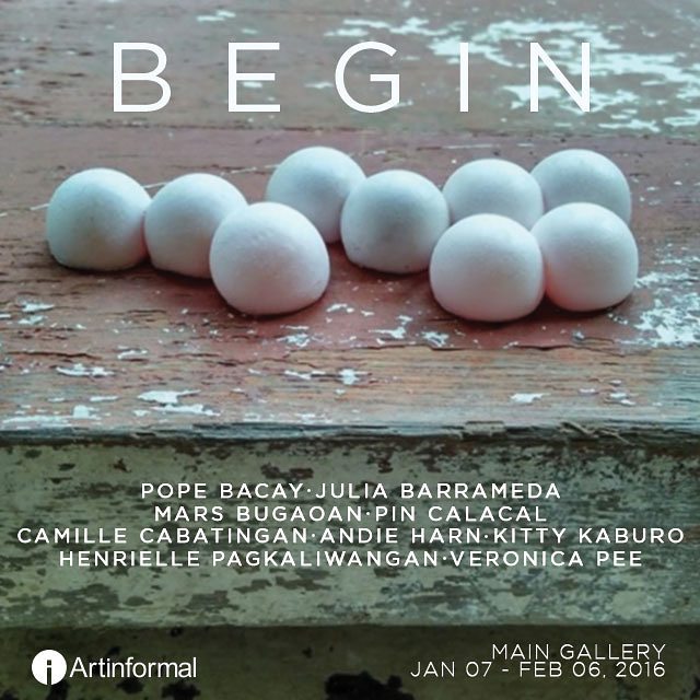 Artinformal Like This Page · Yesterday · BEGIN, a group show curated by Christina Quisumbing Ramilo will open tomorrow night (January 07) 6PM at @artinformal.ai.