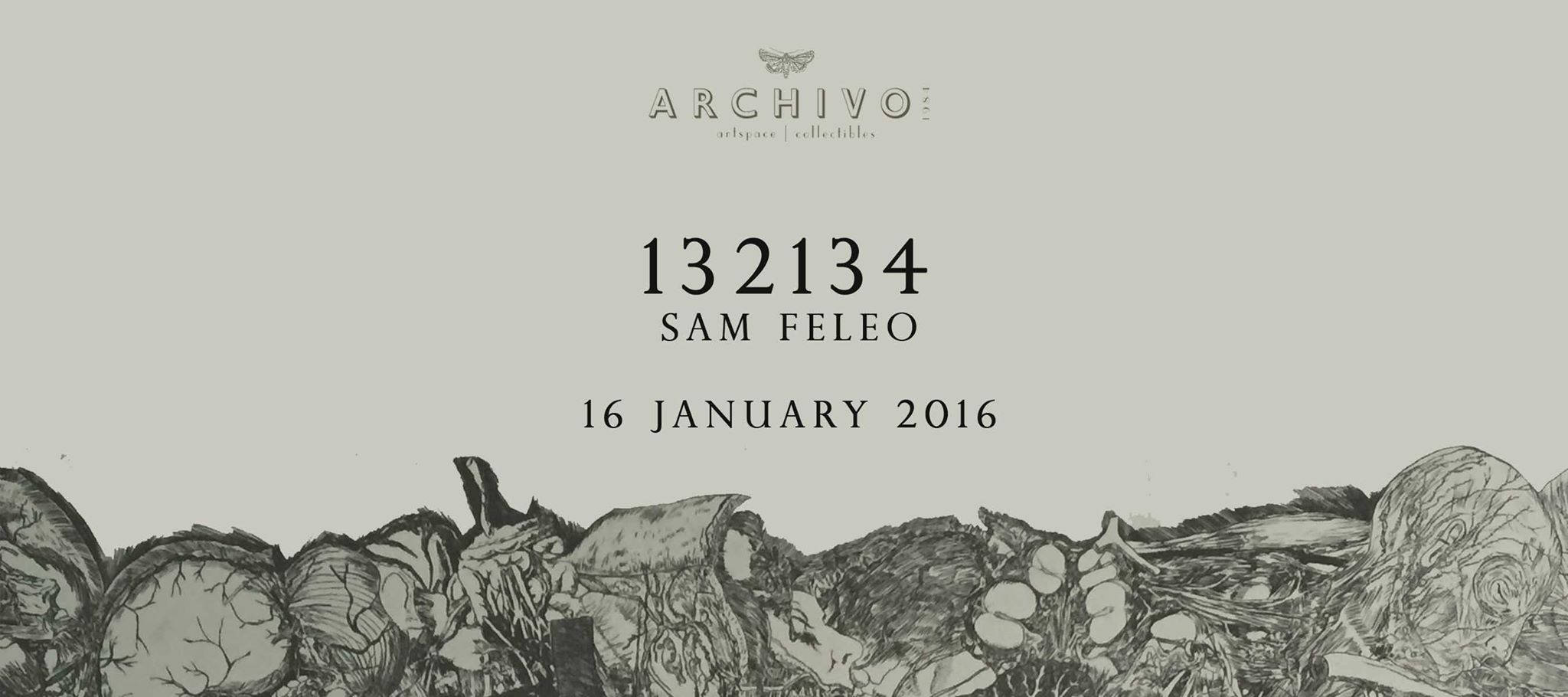 SAM FELEO | 132134 clock Saturday, January 16 at 6 PM - 9 PM Next Week · 89°F / 71°F Clear pin Show Map Archivo 1984 2135 Chino Roces Ave., Makati, Philippines Archivo 1984 is pleased to present Sam Feleo’s latest works in “132134” opening on SATURDAY, JANUARY 16. Public reception and opening starts at 6:00pm – 9:00pm The exhibition will be on view from Jan 16 till Feb 7 A R C H I V O 1 9 8 4 G A L L E R Y 2nd Level, Warehouse 1, 2135 Chino Roces Avenue, Makati City, Metro Manila, Philippines 1230 Gallery hours: Monday thru Saturdays 1-8 PM | Sundays by appointment For further information please contact via Phone: (02) 832 6169 Email: gallery@archivo1984.com Or visit our website www.archivo1984.com