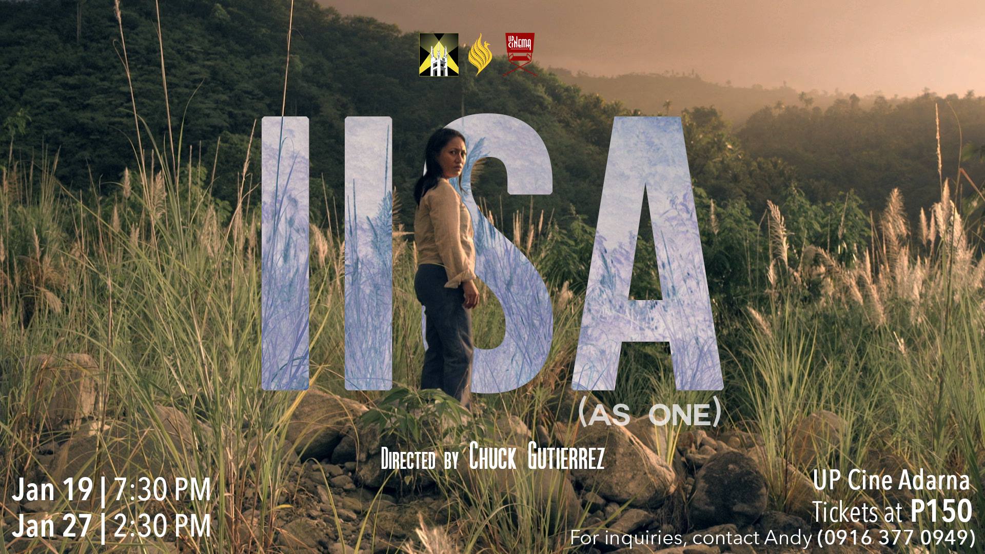 Iisa at UP Diliman clock Tuesday, January 19, 2016 at 7:30 PM Next Week · 72—91° Clear pin Show Map Cine Adarna, UP Film Center, UP Diliman Quezon City, Philippines ticket Find Tickets Tickets Available bit.ly Chuck Gutierrez’s “Iisa” is coming this January to the UP Film Center! January 19 - 7:30 pm January 27 - 2:30 pm Ticket price P150 To reserve your tickets, visit http://bit.ly/1JMmLl1 For inquiries. contact Andy at 0916 377 0949. These screening is a part of a selection from the 2015 QCinema Film Festival Features. Check out the full lineup here https://www.facebook.com/media/set/?set=oa.10153906060418338&type=1