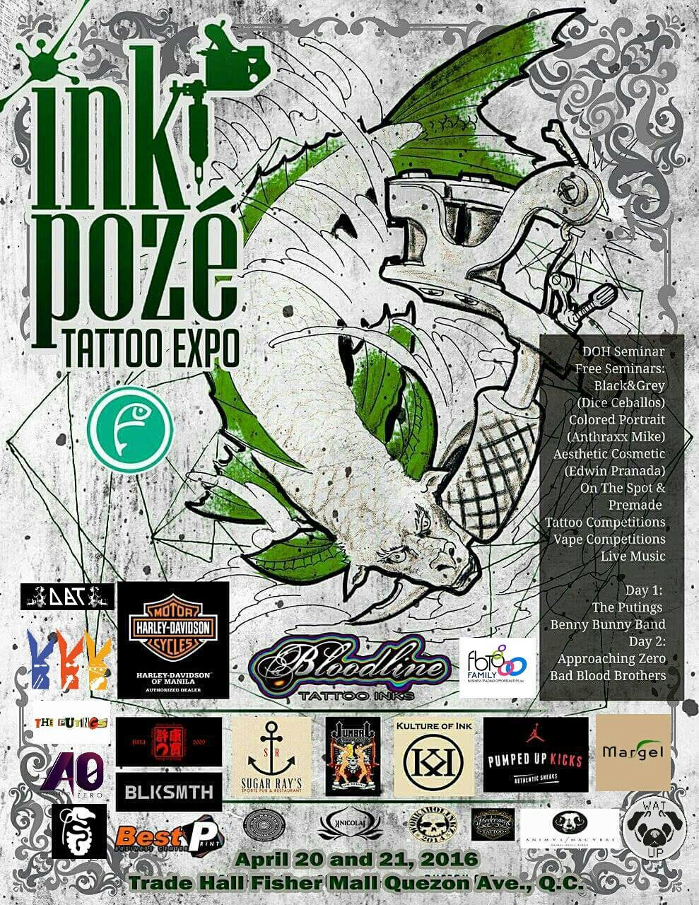 Ink Pozé Tattoo Expo clock April 20 – April 21 Apr 20 at 10 AM to Apr 21 at 11:30 PM pin Show Map Fisher Mall Quezon Ave., cor. Roosevelt Avenue, Heroes Hill, Brgy. Santa Cruz, 1103 Quezon City, Philippines