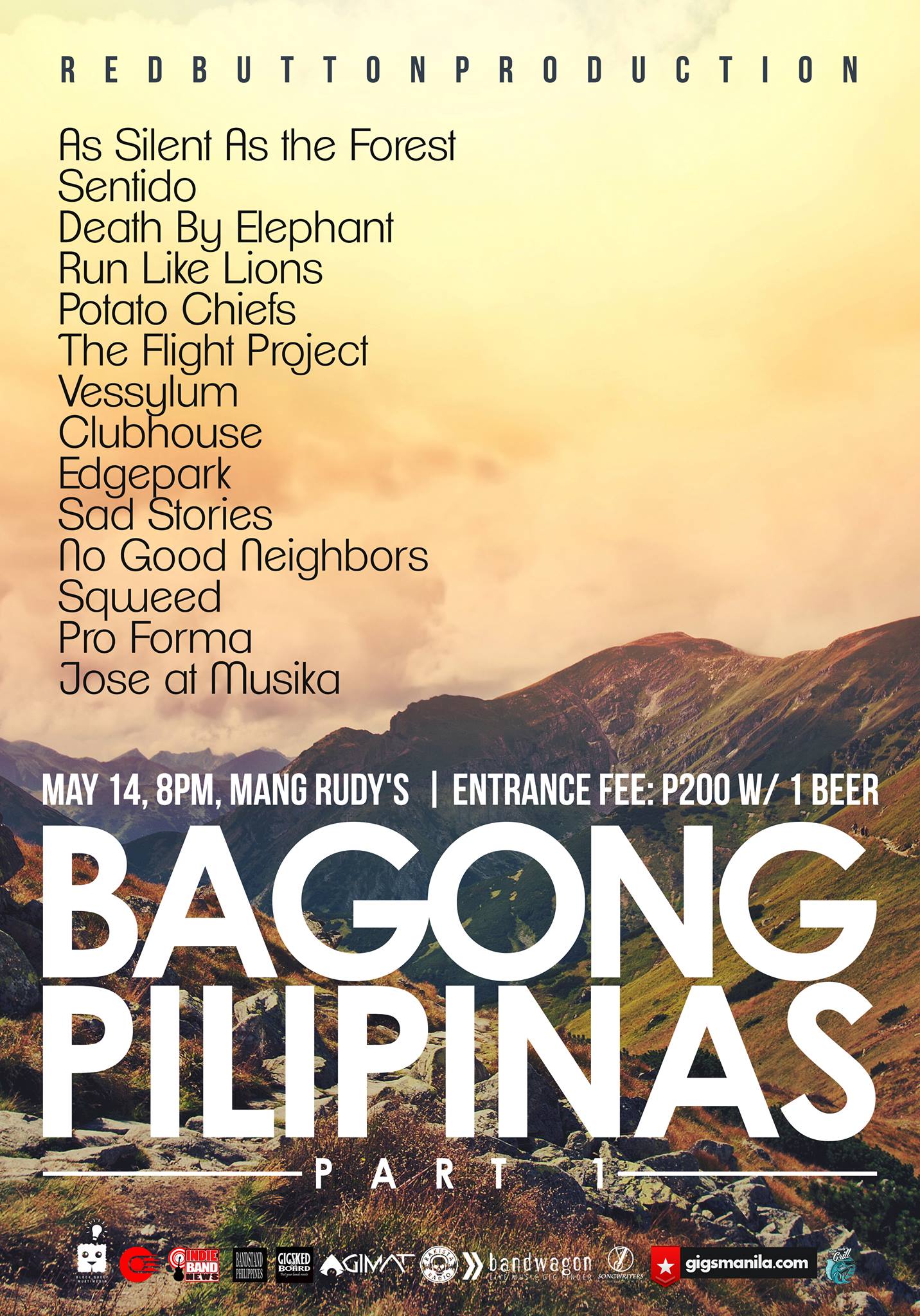 Bagong Pilipinas: Part 1 clock Saturday at 7 PM 3 days from now · 79–97° Partly Cloudy pin Show Map Mang Rudy's Tuna Grill And Papaitan 148 A Yakal Street San Antonio Village, 1230 Makati, Philippines Red Button Production presents: "Bagong Pilipinas: Part 1" May 14, Saturday - 8PM Mang Rudy's, Yakal St., Makati Entrance Fee: P200 w/ Beer performances by: As Silent As the Forest Sentido Death By Elephant Run Like Lions Potato Chiefs The Flight Project Vessylum Clubhouse Edgepark Sad Stories No Good Neighbors Sqweed Pro Forma Jose at Musika