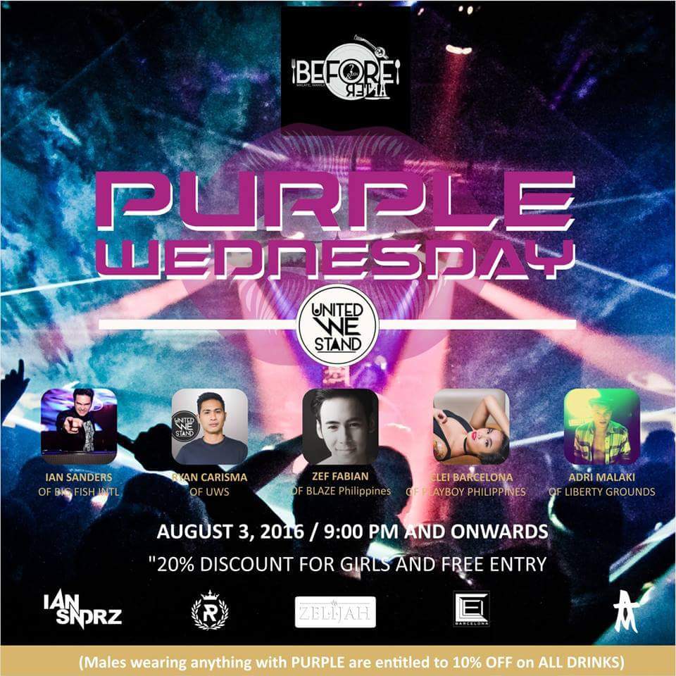 Purple Wednesdays Today at 11 PM Starts in about 6 hours · 84° Rain Showers pin Show Map Before & After Bellagio Square, Jorge Bocobo St. Malate, Metro Manila, 1004 Manila, Philippines envelope Invited by XC Leigh Xcynic About Discussion Write Post Add Photo / Video Create Poll Details United We Stand x Before & After on 8.03.2016 P R E S E N T S Purple Wednesdays we have poppin' electronic dance tunes being dished out by UNITED WE STAND's amazing plethora of DJs!! DJ Clei Barcelona Adri Malaki Ian Zndrs ZELIJAH Ryan Carisma Ladies and Gents!!! wear PURPLE. Whatever kind of PURPLE! We have a special mixed cocktail that will be concocted by our AMAZING mixologist!!! 20% off on drinks for all ya ladies and FREE entry! 10% off on ANY dudes wearing purple & 1 5 0 php entry for MALES. SEE YOU ON PURPLE WEDNESDAYS!!!! #BeforeAndAfterPH #UnitedWeStand #LibertyGrounds #PURPLEwednesdays