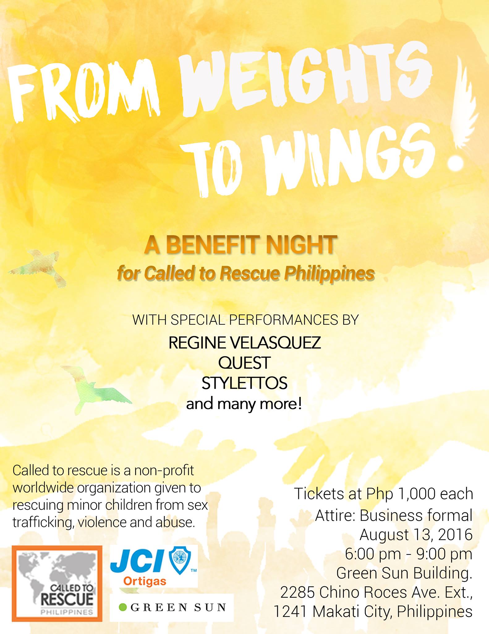 From Weights to Wings! clock Tomorrow at 6 PM - 9 PM Tomorrow · 79–84° Heavy Thunderstorm pin Show Map Green Sun 2285 Chino Roces Avenue (Pasong Tamo Extension), Makati, 1231 Makati, Philippines envelope Invited by Catherine Ocariz About Discussion Write Post Add Photo / Video Create Poll Details Did you know Human trafficking is the 3rd largest international crime industry (behind illegal drugs and arms trafficking) generating almost $32 billion every year? Every year around 10 million Filipinos are being trafficked globally. Join us this August 13, 2016 6-9pm at Green Sun Makati for a special Benefit Night for Called to Rescue, our fight against human trafficking. Get serenaded by Asia's Songbird and other notable performers, participate in celebrity auctions, and engage with some of our beneficiaries. Also get a chance to meet our surprise UFC fighter. Hear their moving stories and see how else you can combat human trafficking. Tickets are only P1,000 help us fight this now! Reserve your tickets here: http://bit.ly/2aEuL9L -------------------------------------------------------------------------------------- Called To Rescue is a nonprofit organization that helps rescue children who are missing, have been abused or trafficked. Called To Rescue also leads an awareness and prevention campaign to advocate for the protection of children victimized by abuse. A world where every child lives free from abuse, trafficking and homelessness. To know more about Called to Rescue Philippines, visit our website! http://www.calledtorescue.com.ph/