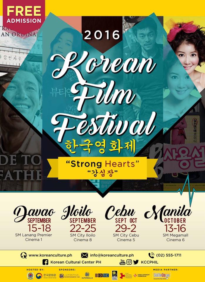 Korean Cultural Center in the Philippines Like This Page · August 16 · Edited · · The 2016 Korean Film Festival schedule is finally out! With the theme “Strong Hearts,” the film festival will be featuring five films that capture the great willpower of a person to assert decisions even in the face of strong oppositions. Grab your popcorn and head to the following cinemas on these dates: SM City Clark - September 8 to 11 SM Lanang Premier - September 15 to 18 SM City Iloilo - September 22 to 25 SM City Cebu - September 29 to October 2 SM City Dasmariñas - October 6-9 SM Megamall - from October 13 to 16 — with Park Jocel NiiYhoww, Euhee Leighton Lee, Marian Bejarasco, Marvin Baluca, Vanessa Kaye Matsumoto Basilio, Nejuv Nayadnaj, Hannah Raffunzel Gorro and Park Sam.