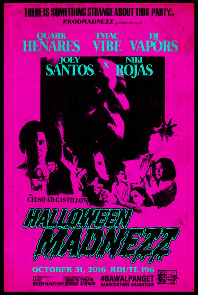 HALLOWEEN MADNEZZ 2016 clock October 31 – November 1 Oct 31 at 9 PM to Nov 1 at 7 AM pin Show Map Route 196 Bar Katipunan Avenue, 1109 Quezon City, Philippines About Discussion Write Post Add Photo / Video Create Poll Details A prod madnezz halloween party. Come in costume or die, butchezz.