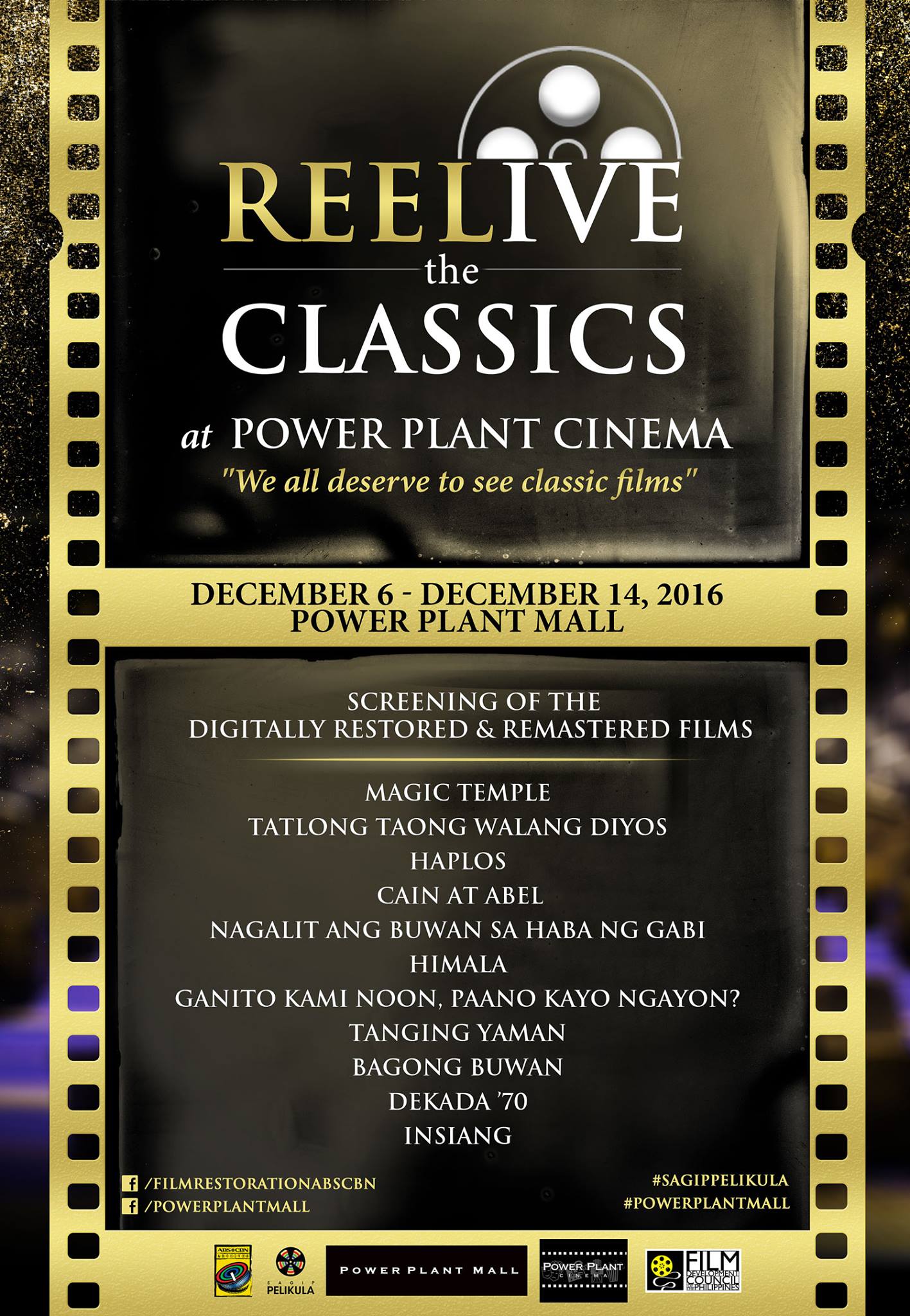 Abs-Cbn Film Restoration Page Liked · November 14 · REELive the Classics at Rockwell soon! #SagipPelikula #ABSCBNFilmRestoration #PowerPlantMall — with Power Plant Mall and Film Development Council of the Philippines.