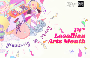 Gumising Sa Sining 14th Lasallian Arts Month