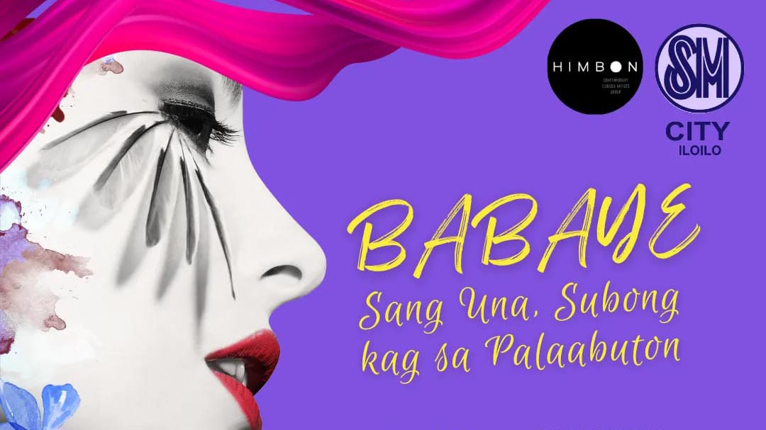 BABAYE Sang Una, Subong Kag Sa Palaabuton | Agimat: Sining At Kulturang ...